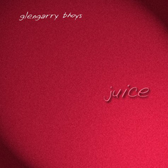 Glengarry Bhoys - Juice CD