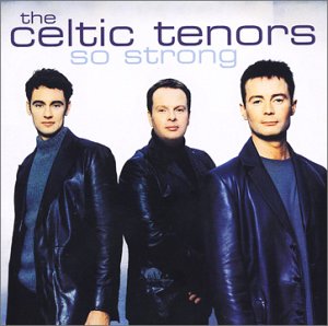 Celtic Tenors Live in Concert